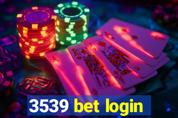 3539 bet login